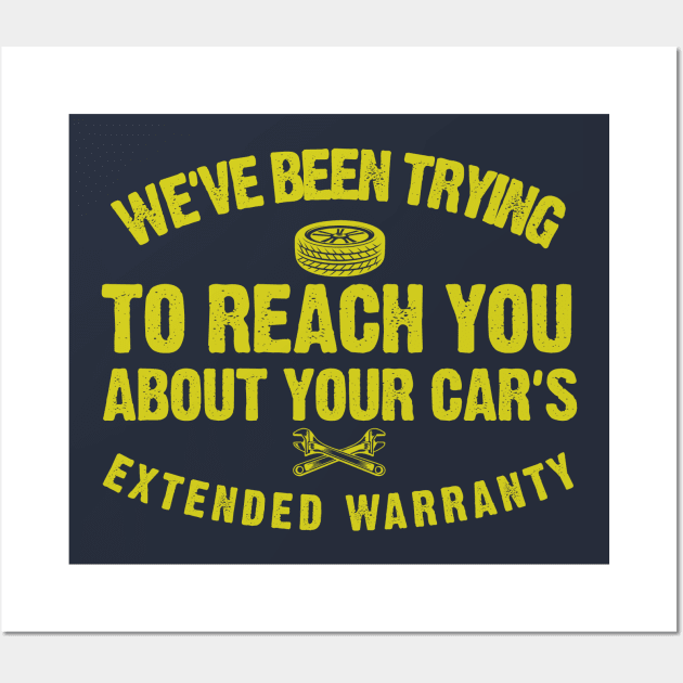 Extended Warranty Wall Art by PopCultureShirts